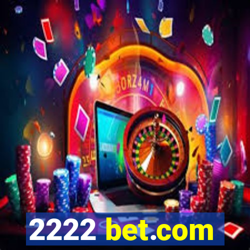 2222 bet.com